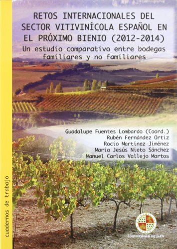 Stock image for Retos internacionales del sector vitivincola espaol en el proximo bienio (2012-2014) for sale by Zilis Select Books