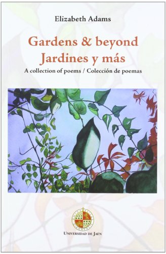 Beispielbild fr Gardens & beyond : a collection of poems = Jardines y más : colecci n de poemas zum Verkauf von WorldofBooks