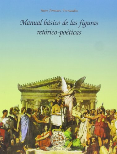 9788484397090: Manual bsico de las figuras retrico-poticas (Alonso de Bonilla) (Spanish, Ancient Greek and Latin Edition)