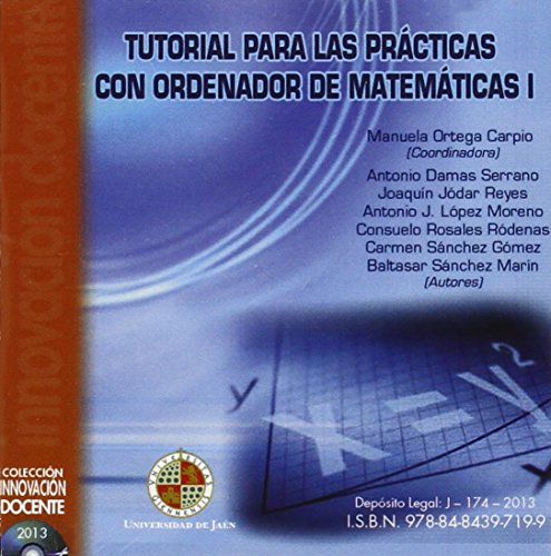 Stock image for Tutorial para las prcticas con ordenador de matemticas I for sale by Zilis Select Books