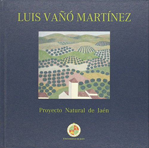 Imagen de archivo de LUIS VAO MARTINEZ. PROYECTO NATURAL DE JAEN a la venta por Prtico [Portico]