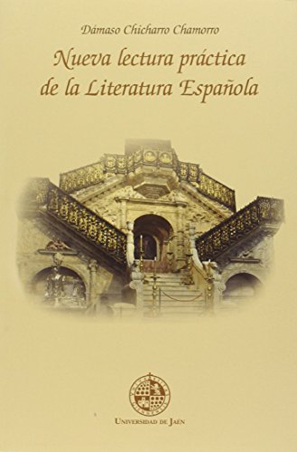 Imagen de archivo de NUEVA LECTURA PRACTICA DE LA LITERATURA ESPAOLA a la venta por KALAMO LIBROS, S.L.