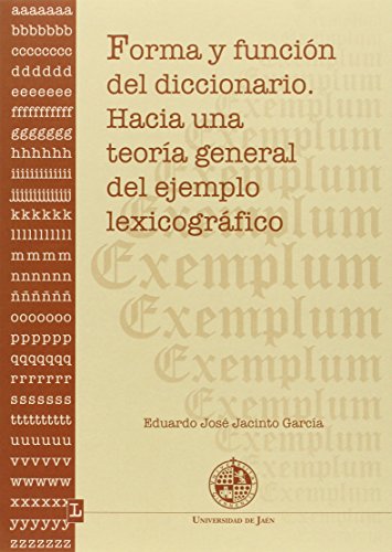 Stock image for FORMA Y FUNCIN DEL DICCIONARIO: HACIA UNA TEORA GENERAL DEL EJEMPLO LEXICOGRFICO for sale by KALAMO LIBROS, S.L.