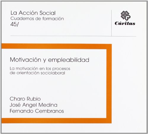 9788484402244: Motivacin y empleabilidad. La motivacin en los procesos de orientancin sociolaboral 2000 (La accin social) (Spanish Edition)