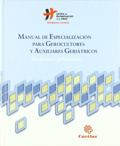 9788484403463: Manual de especializacion para gerocultores y auxiliares geriatricos