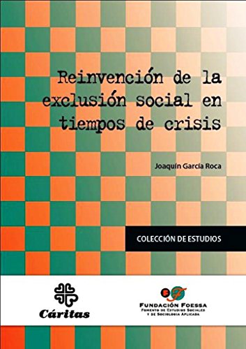 9788484404705: Reinvencin De La Exclusin Social En Tiempos De Crisis (Estudios foessa)