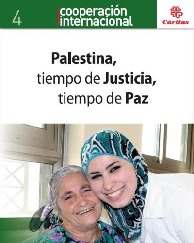 Beispielbild fr Palestina, tiempo de Justicia, tiempo de Paz zum Verkauf von Iridium_Books