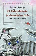 9788484411253: Gato mallado y la golondrina sia, el