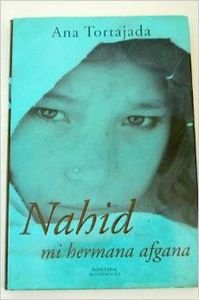 Stock image for Nahid, mi hermana afgana for sale by La Clandestina Books