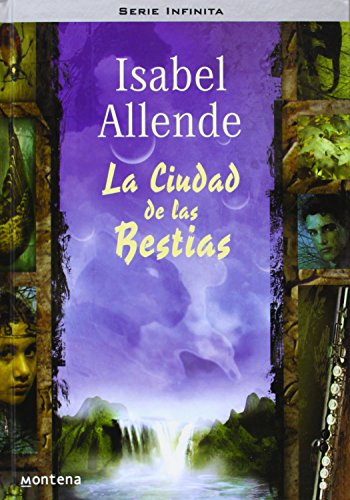 9788484411666: La ciudad de las bestias (serie infinita) (Spanish Edition)