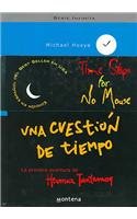 Una cuestion de tiempo/ Time Stops For No Mouse (Spanish Edition) (9788484411772) by Hoeye, Michael