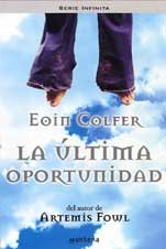 La Ultima Oportunidad / The Wish List (Infinita / Infinite) (Spanish Edition) (9788484411871) by [???]