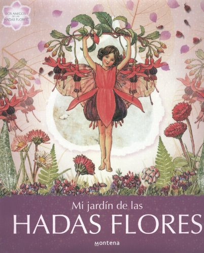 9788484412304: Mi Jardin de las hadas Flores/ My Garden of Flower Fairies  (Los Amigos de Las Hadas Flores) (Spanish Edition) - Barker, Cicely Mary:  848441230X - AbeBooks