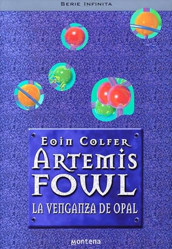 9788484412472: La venganza de Opal (Artemis Fowl 4)