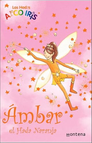 Imagen de archivo de Ambar el hada naranja / Amber The Orange Fairy (Rainbow Magic) (Spanish Edition) a la venta por Better World Books