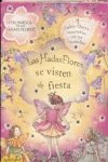 Imagen de archivo de Las hadas flores se visten de fiesta / The flower fairy dress up (Spanish Edition) a la venta por Iridium_Books
