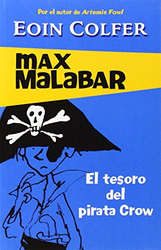 Stock image for El Tesoro Del Pirata Crow/ The Legend Of Captain'S Crow Teeth (Max Malabar) (Spanish Edition) for sale by Better World Books