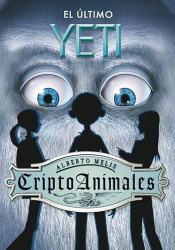 Stock image for El ltimo yeti (CriptoAnimales 1) (Spanish Edition) for sale by Hawking Books