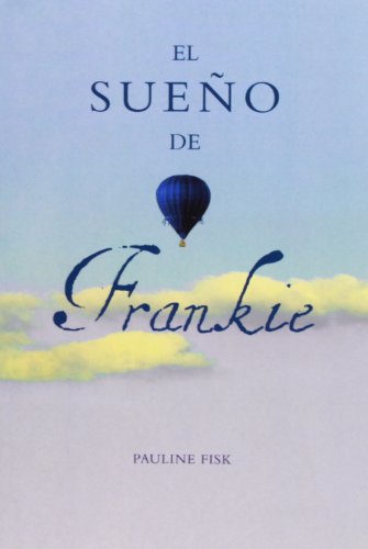 Beispielbild fr El Sueo de Frankie zum Verkauf von Hamelyn