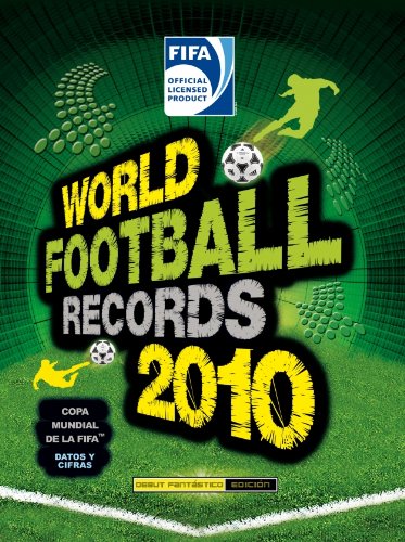 9788484415787: WORLD FOOTBALL RECORDS 2010 (SIN COLECCION)