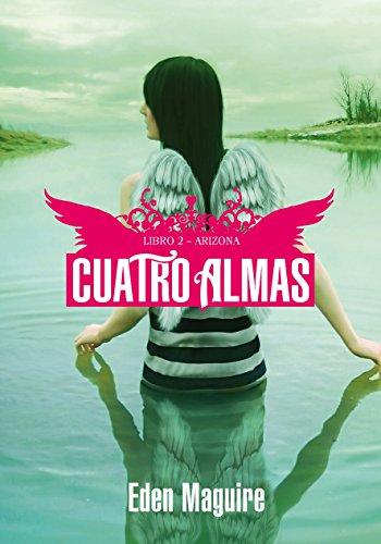 Stock image for Cuatro almas. Libro 2. Arizona (Montena, Band 2) for sale by medimops