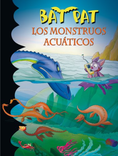 Imagen de archivo de Los monstruos acu�ticos (Serie Bat Pat 13) (Spanish Edition) a la venta por More Than Words