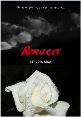 Renacer (Medianoche 4) (9788484417156) by Gray, Claudia