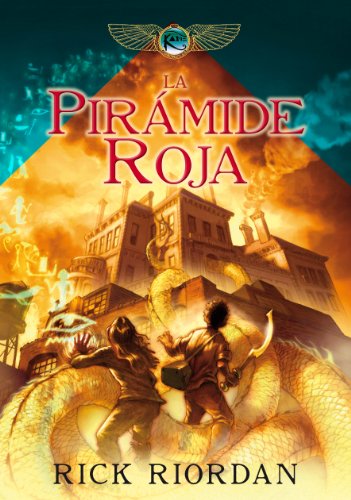 Stock image for La pirámide roja / The Red Pyramid (Las cronicas de los Kane) (Spanish Edition) for sale by PlumCircle
