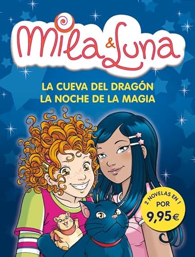 9788484419075: La cueva del dragn / La noche de magia (Mila & Luna 5 y 6)