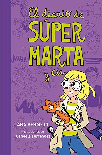 Beispielbild fr El diario de supermarta y Cia / The Diary of super Marta and Cia zum Verkauf von medimops