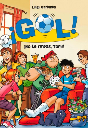 Imagen de archivo de NO TE RINDAS, TOMI! (SERIE GOL! 15) a la venta por Librerias Prometeo y Proteo