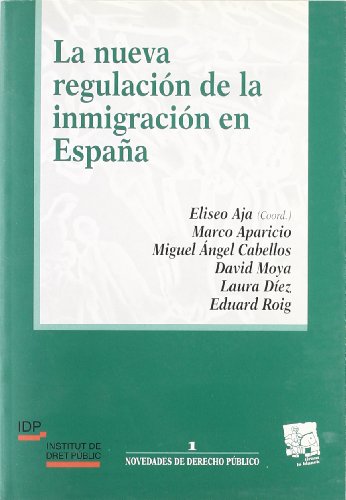 Beispielbild fr La nueva regulacin de la inmigracin en Espaa zum Verkauf von Iridium_Books