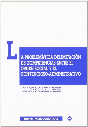 Problematica delimitacion de competencias entre el orden socialy el contencioso-administrativo