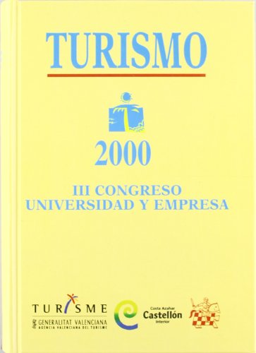 Imagen de archivo de TURISMO 2000 (III CONGRESO UNIVERSIDAD Y EMPRESA) a la venta por Zilis Select Books