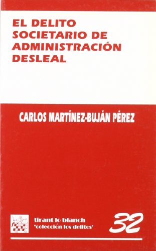 Stock image for El delito societario de administracin desleal for sale by MARCIAL PONS LIBRERO