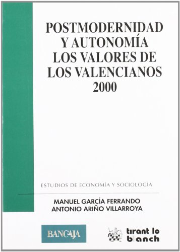 Imagen de archivo de Postmodernidad y Autonoma los Valores de los Valencianos 2000 a la venta por Hamelyn