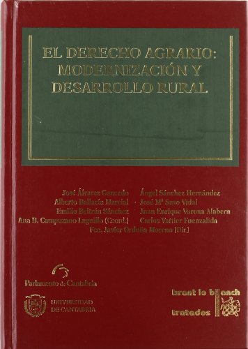 Derecho agrario: modernizaciòn y desarrollo rural, (El)