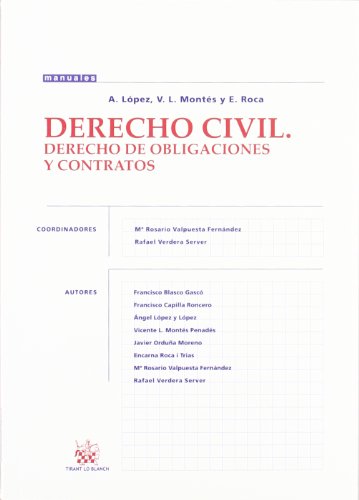 Stock image for Derecho Civil. Derecho de Obligaciones y Contratos ngel Lpez y Lpez; Vicente L Monts Penads; Encarna Roca i Trias; Mara Rosario Valpuesta Fernndez; Rafael Verdera Server; Francisco de Paula Blasco Gasc; Francisco Capilla Roncero and Francisco Javier Ordua Moreno for sale by VANLIBER