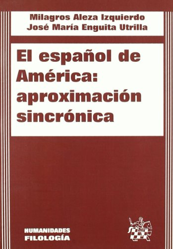 9788484424826: El espaol de Amrica: aproximacin sincrnica (PROSOPOPEYA)