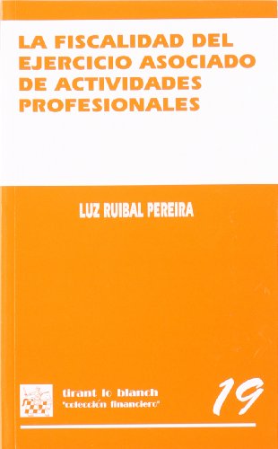 Stock image for La fiscalidad del ejercicio asociado de actividades profesionales for sale by Iridium_Books