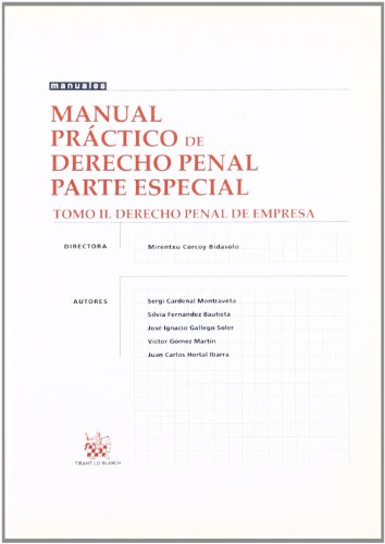 Imagen de archivo de Manual Prctico de Derecho Penal Parte Especial Tomo II. Derecho Penal de Empresa a la venta por Iridium_Books
