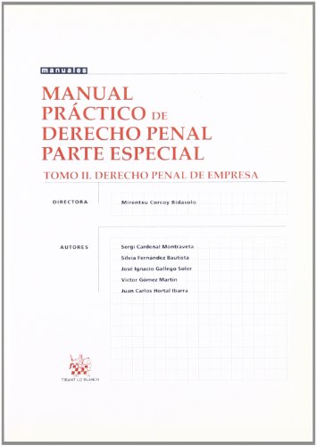 Stock image for Manual Prctico de Derecho Penal Parte Especial Tomo II. Derecho Penal de Empresa for sale by Iridium_Books