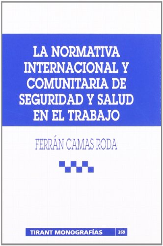 Imagen de archivo de La Normativa Internacional y Comunitaria de Seguridad y Salud En El Trabajo (Spanish Edition) a la venta por Iridium_Books