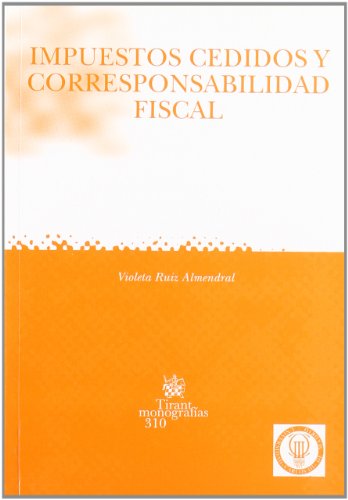 Beispielbild fr Impuestos cedidos y corresponsabilidad fiscal zum Verkauf von Iridium_Books