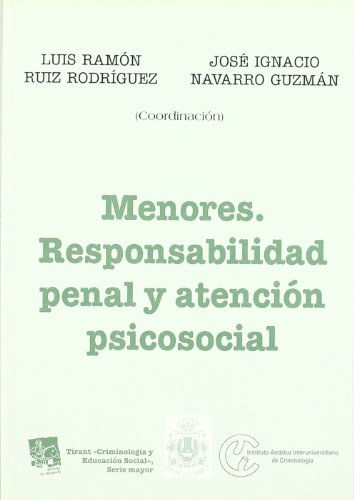 Stock image for Menores: Responsabilidad Penal y Atencion Psicosocial (Spanish Edition) for sale by Iridium_Books