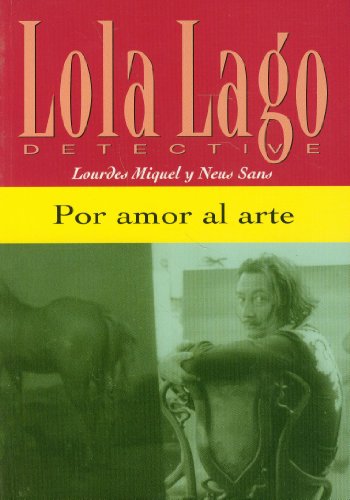 9788484431046: Por amor al arte. Serie Lola Lago. Libro