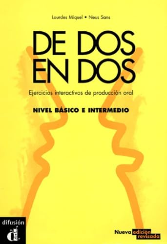 9788484431374: De dos en dos - Nivel bsico e intermedio: Ejercicios interactivos de produccin oral: Ejercicios interactivos de produccion oral: 0