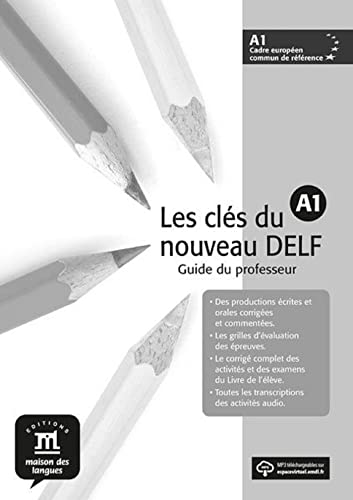 Imagen de archivo de Les cles du nouveau DELF: Livre du professeur A1 + CD a la venta por Iridium_Books