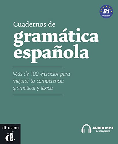 Imagen de archivo de Cuadernos de gramatica espanola: Cuaderno de gramatica y ejercicios B1 + C (Cuadernos de gramática) a la venta por WorldofBooks