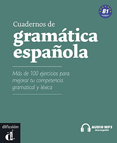 9788484434764: Cuaderno de gramatica espanola. Vol. B1. Per le Scuole superiori. Con CD Audio formato MP3: Mas de 100 ejercicios para mejorar tu competencia gramatical y lxica